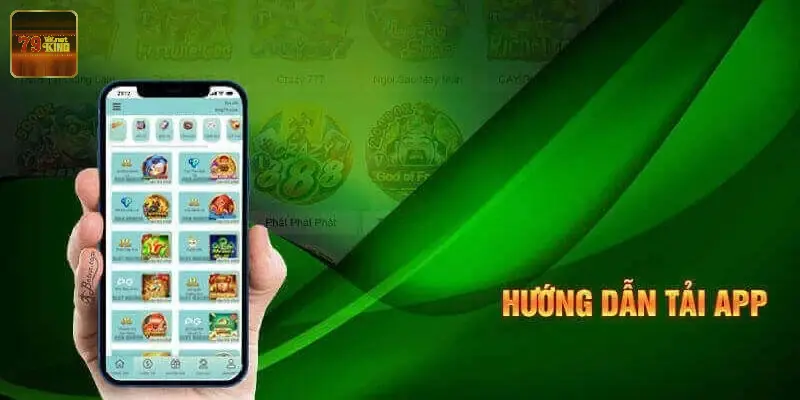 Tải app 79King về điện thoại di động hệ điều hành Android