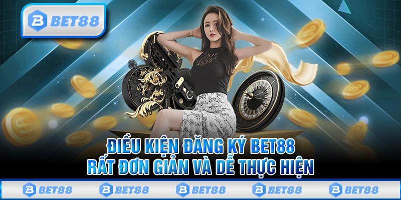 Đăng ký BET88 - Hướng dẫn an toàn nhanh chóng